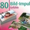 Verlag an der Ruhr 80 Bild-Impulse: Gefühle Lernspielzeuge